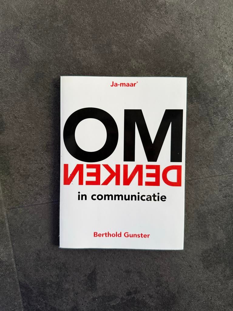OMDENKEN in communicatie - Berthold Gunster, Boeken, Psychologie, Ophalen of Verzenden, Zo goed als nieuw, Sociale psychologie