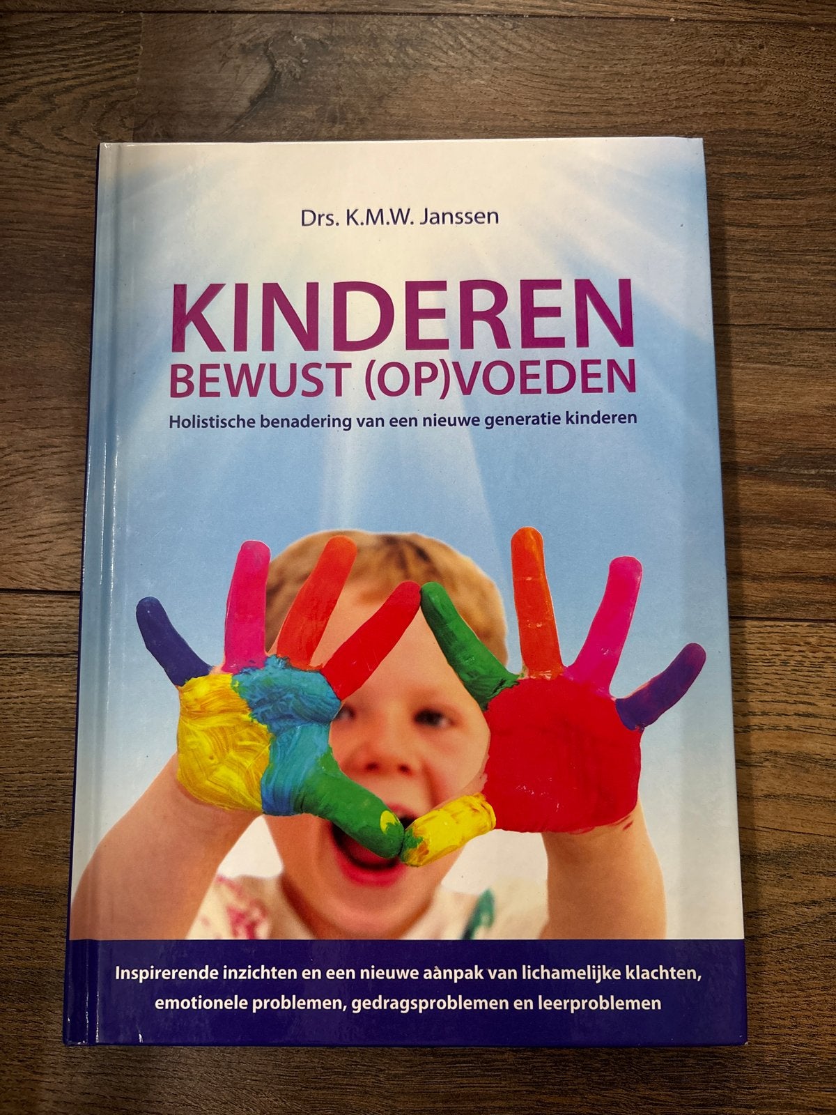 Kinderen Bewust (Op)voeden - Drs. K.M.W. Janssen, Ophalen of Verzenden, Zo goed als nieuw, Opvoeding tot 6 jaar