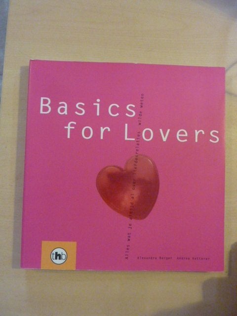 Alexandra Berger ea - Basics for lovers 2003, Ophalen of Verzenden, Zo goed als nieuw