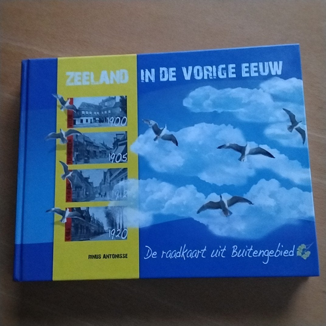 Zeeland in de vorige eeuw, Ophalen of Verzenden, Zo goed als nieuw, R. Antonisse; H. Lindenbergh