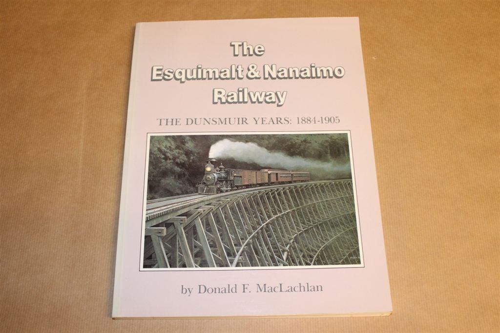 Boek - The Esquimalt & Nanaimo Railway - The Dunsmuir Years:, Verzamelen, Ophalen of Verzenden, Zo goed als nieuw, Tram, Overige typen