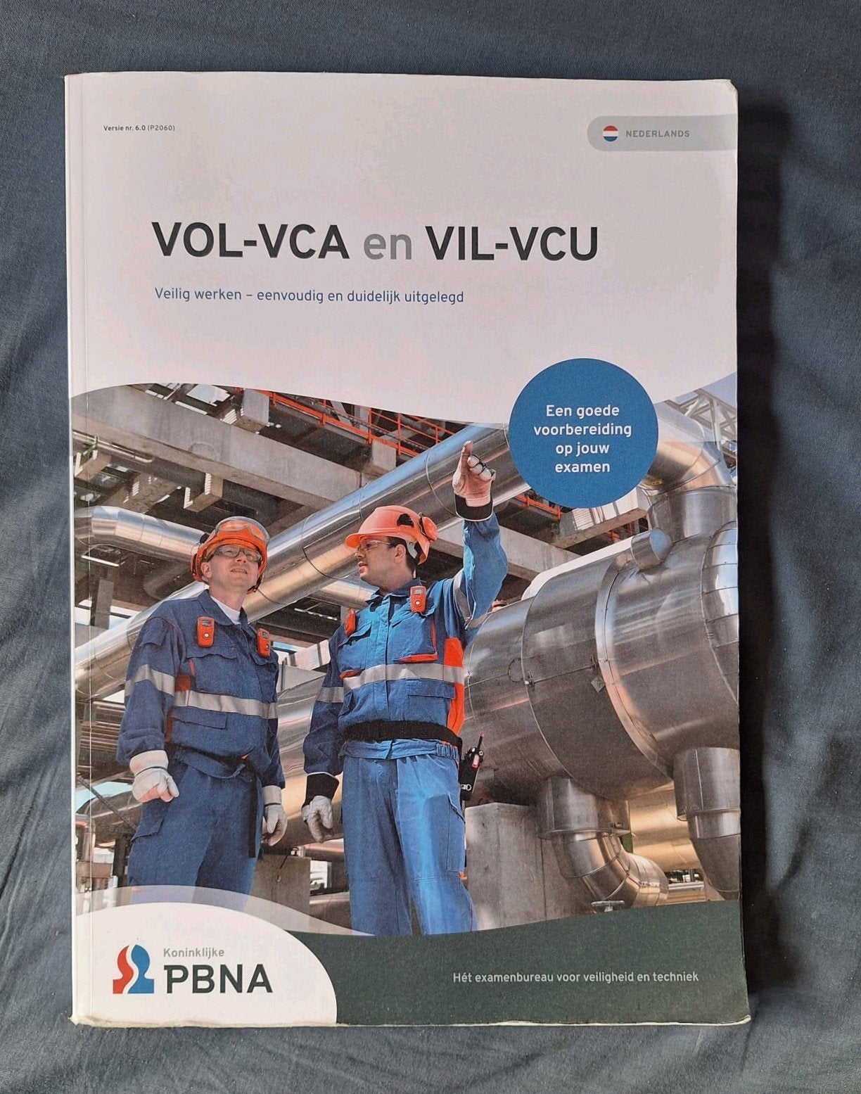 VOL-VCA en VIL-VCU Veilig werken - PBNA versie 2026, Boeken, Ophalen of Verzenden, Zo goed als nieuw, Overige niveaus, Koninklijke PBNA