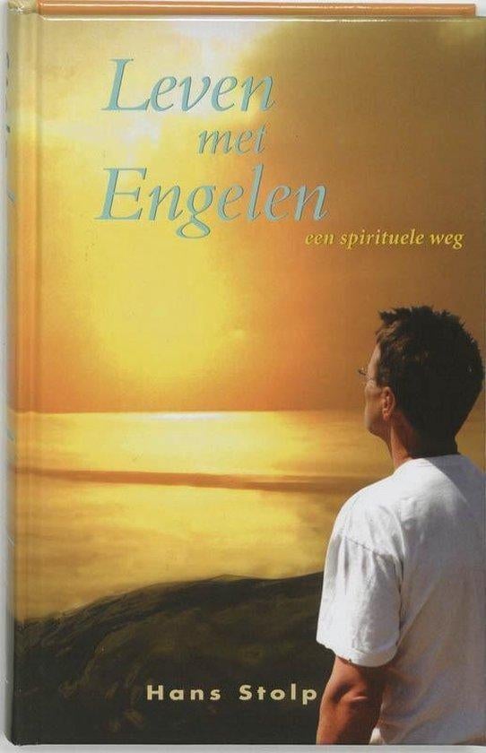 Hans Stolp Leven met Engelen een spirituele weg, Ophalen of Verzenden, Nieuw, Spiritualiteit algemeen, Overige typen