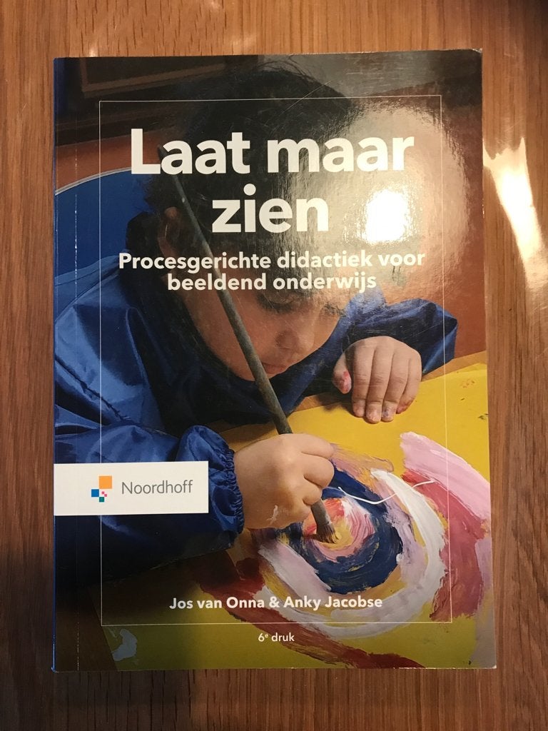 Laat maar zien - Jos van Onna. 6e druk. Studieboeken Pabo., Noordhoff, Zo goed als nieuw, Alpha, HBO