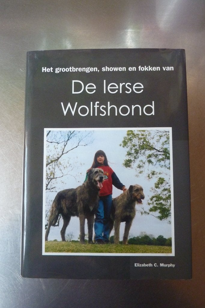 De Ierse Wolfshond - E.C. Murphy, Boeken, Ophalen of Verzenden, Zo goed als nieuw, Honden