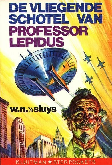 De Vliegende Schotel van Professor Lepidus - W.N. vd Sluys, Verzenden, Gelezen, W.N. van der Sluys
