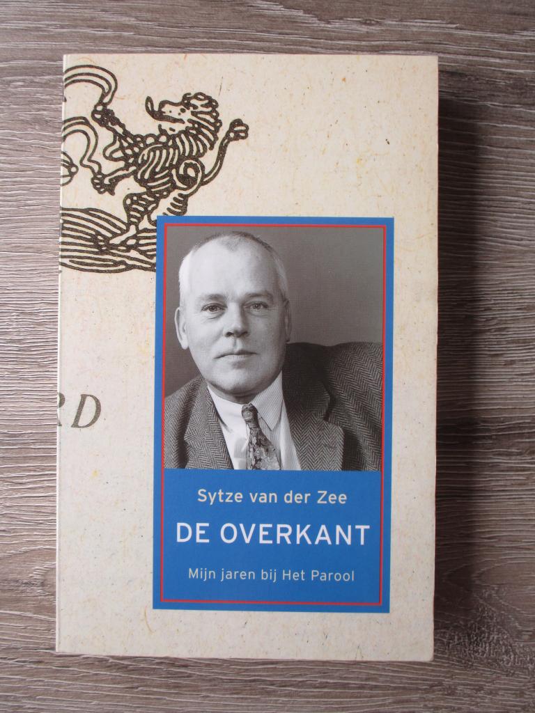 De overkant mijn jaren bij Het Parool - Sytze van der Zee, Ophalen of Verzenden, Gelezen