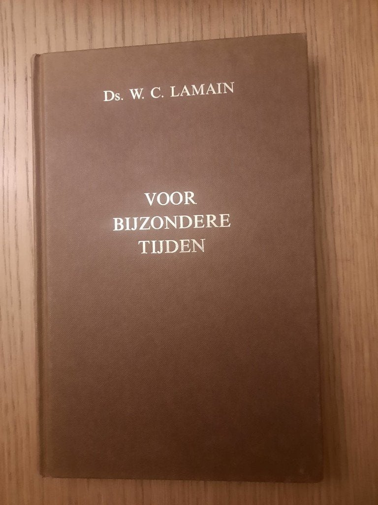 Ds. W.C. Lamain - Voor Bijzondere Tijden, Verzenden, Zo goed als nieuw, Ds. W. C. Lamain, Christendom | Protestants