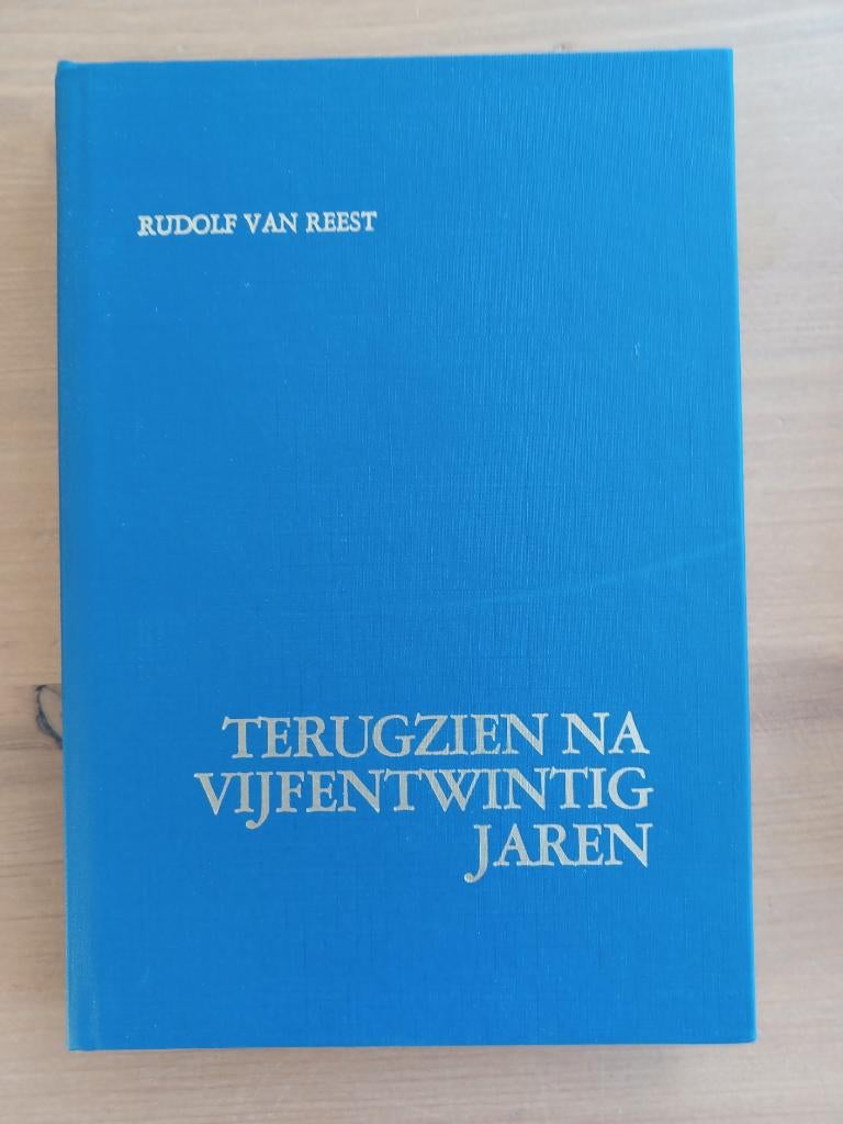 Terugzien na vijfentwintig jaar, Boeken, Gelezen, Christendom | Protestants, Ophalen of Verzenden, Rudolf van Reest