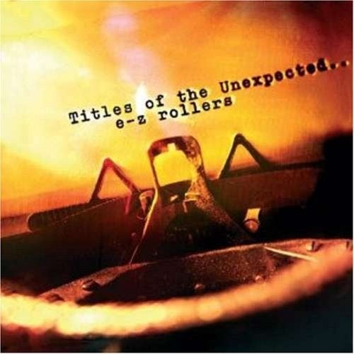 SALE->CD E-Z ROLLERS-Titles Of The Unexpected, Ophalen of Verzenden, Zo goed als nieuw, Pop