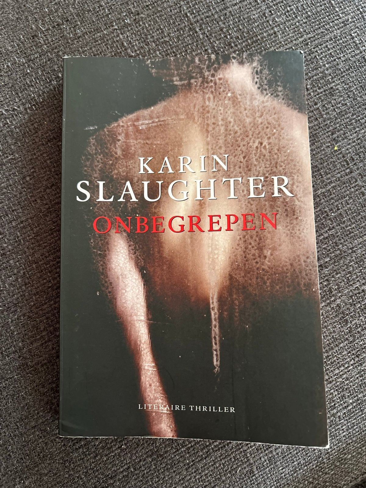 Karin Slaughter - Onbegrepen (Literaire thriller), Ophalen of Verzenden, Gelezen, Wereld overig