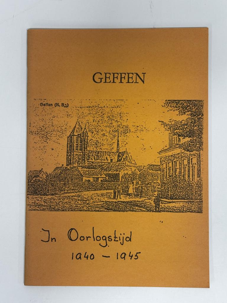 Geffen in oorlogstijd 1940 - 1945, Ophalen of Verzenden, Zo goed als nieuw