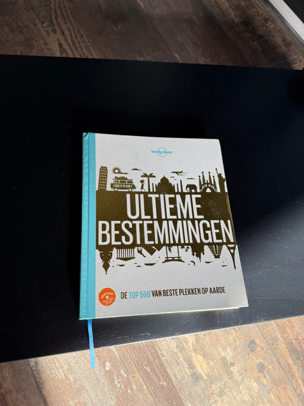 Lonely Planet: Ultieme Bestemmingen - Top 500 Plekken, Lonely Planet, Europa, Ophalen of Verzenden, Zo goed als nieuw