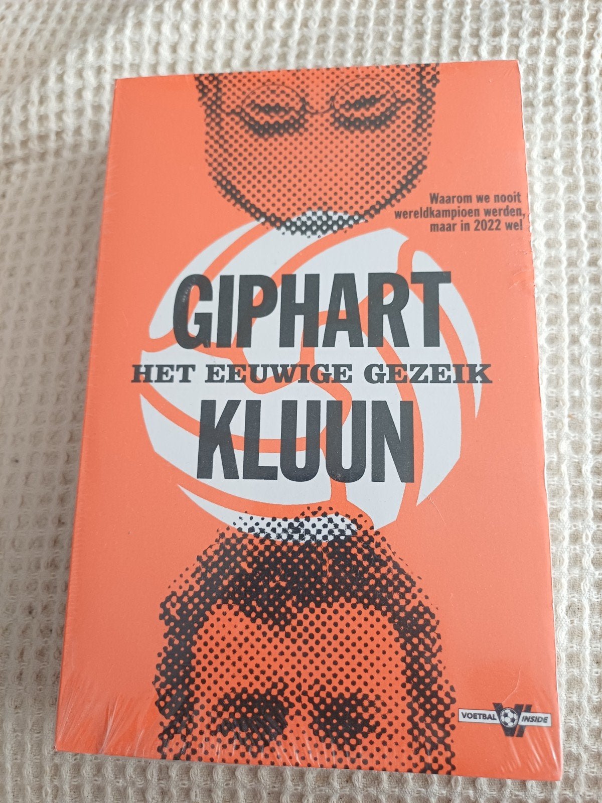 Giphart & Kluun: Het Eeuwige Gezeik - Voetbal Inside, Ophalen of Verzenden, Nieuw, Ronald Giphart, Kluun, Overige sporten