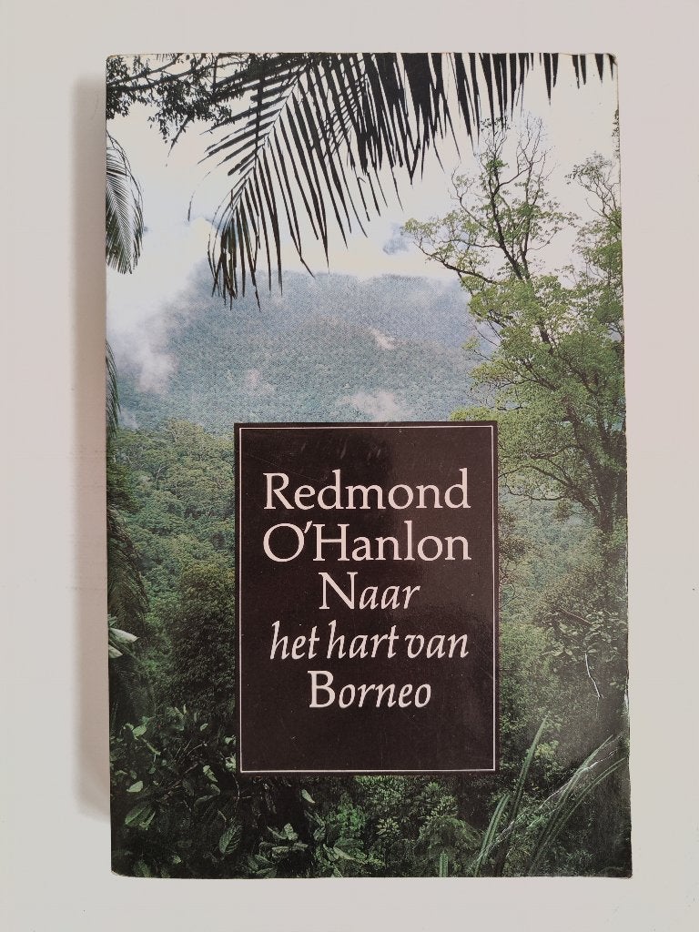 Redmond O'hanlon - Naar het hart van Borneo, Ophalen of Verzenden, Gelezen, Redmond O'Hanlon, Azië
