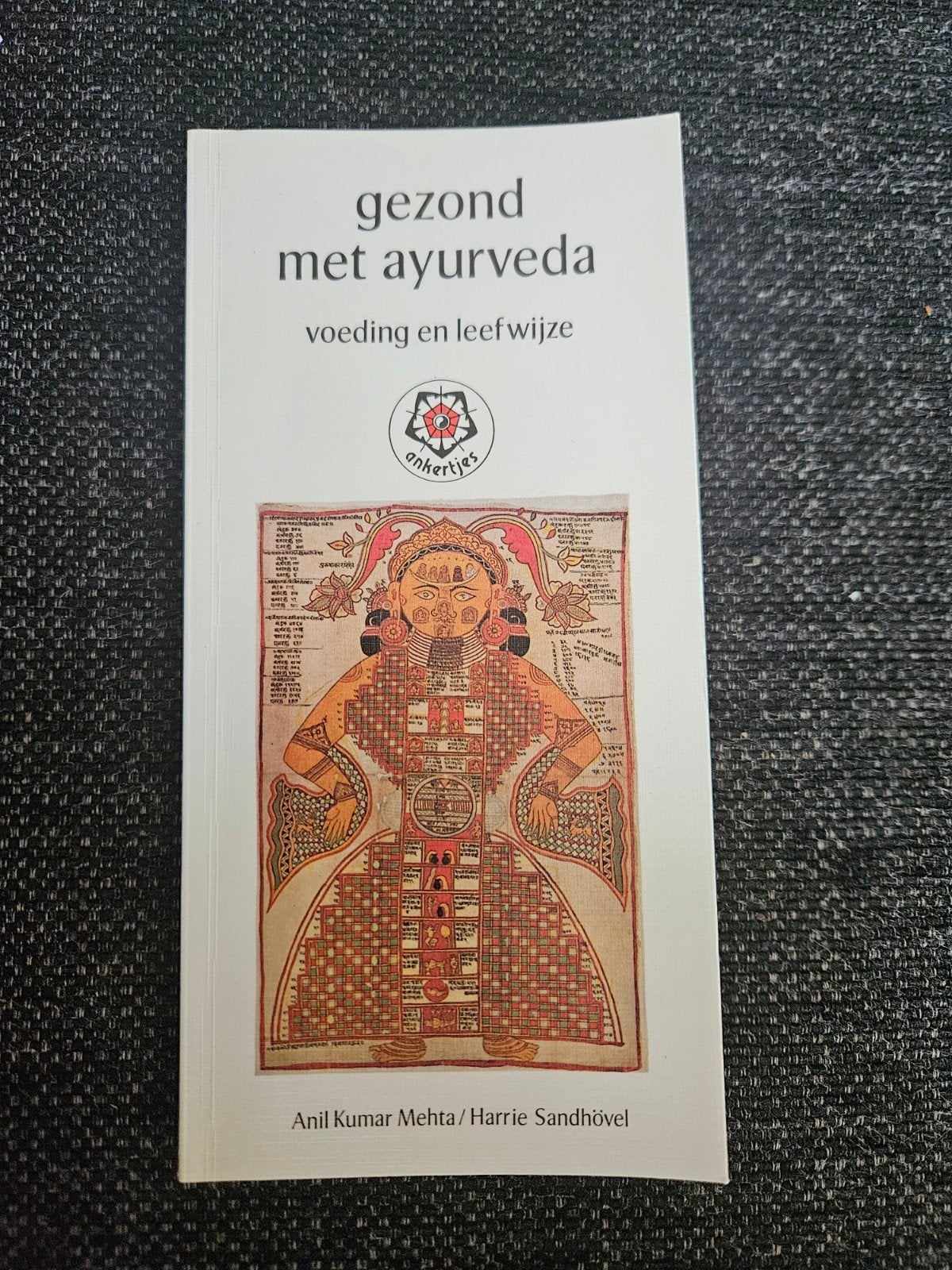 Gezond met Ayurveda: Voeding en Leefwijze, Boeken, Ophalen of Verzenden, Zo goed als nieuw, Gezondheid en Conditie, Anil Kumar Mehta / Harrie Sandhövel