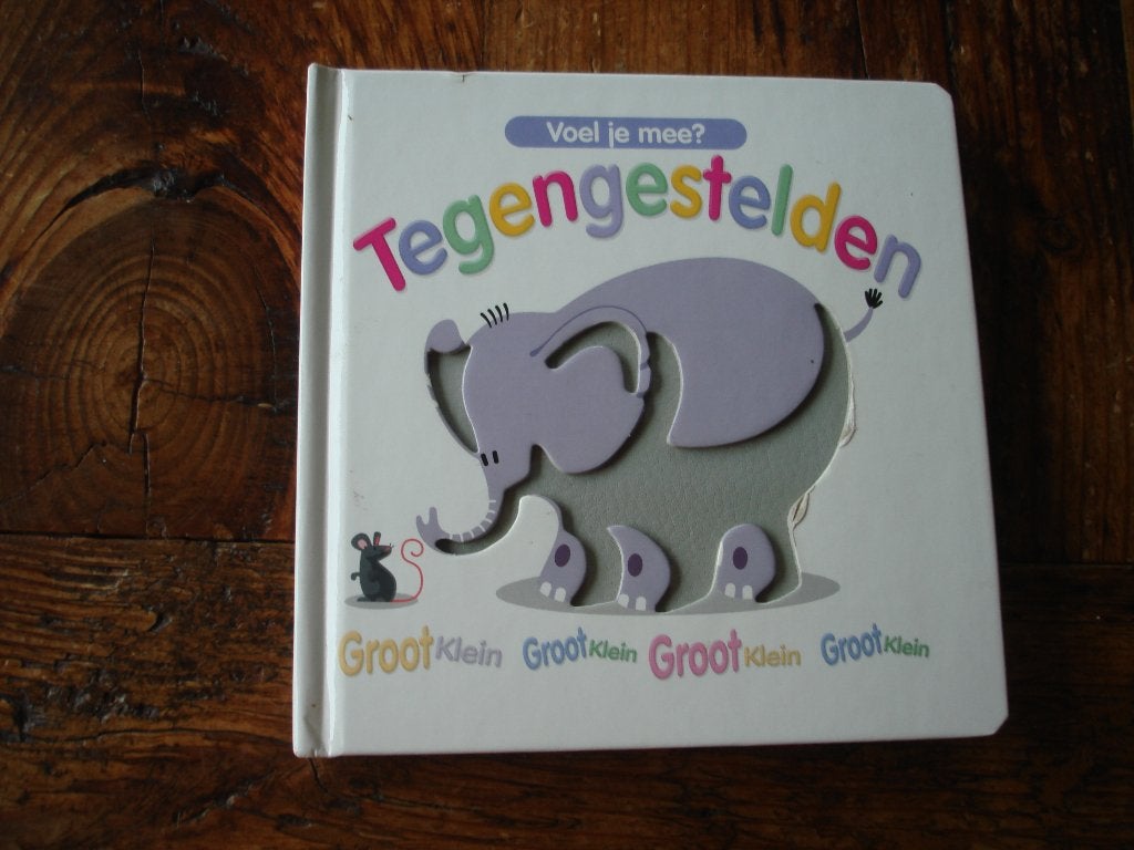 kleuter.01(1320) voel . mee ? tegengestelden. Groot klein, Ophalen of Verzenden, Zo goed als nieuw, Fictie algemeen
