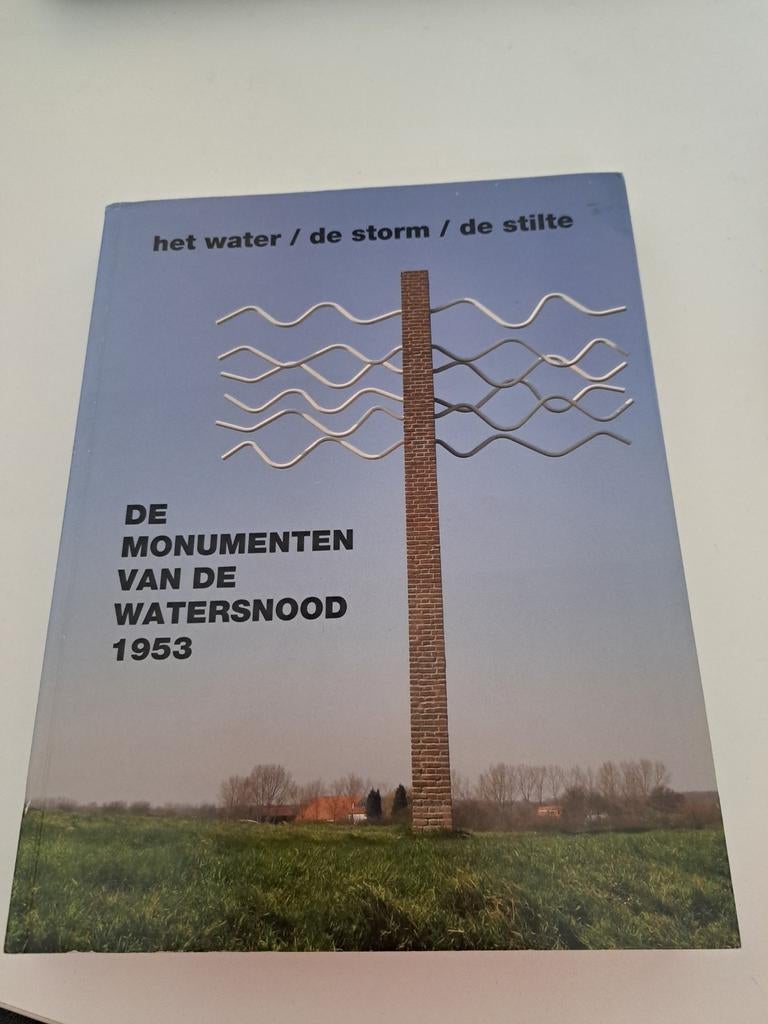 P. van der Have - DE MONUMENTEN VAN DE WATERSNOOD 1953, Ophalen of Verzenden, Zo goed als nieuw