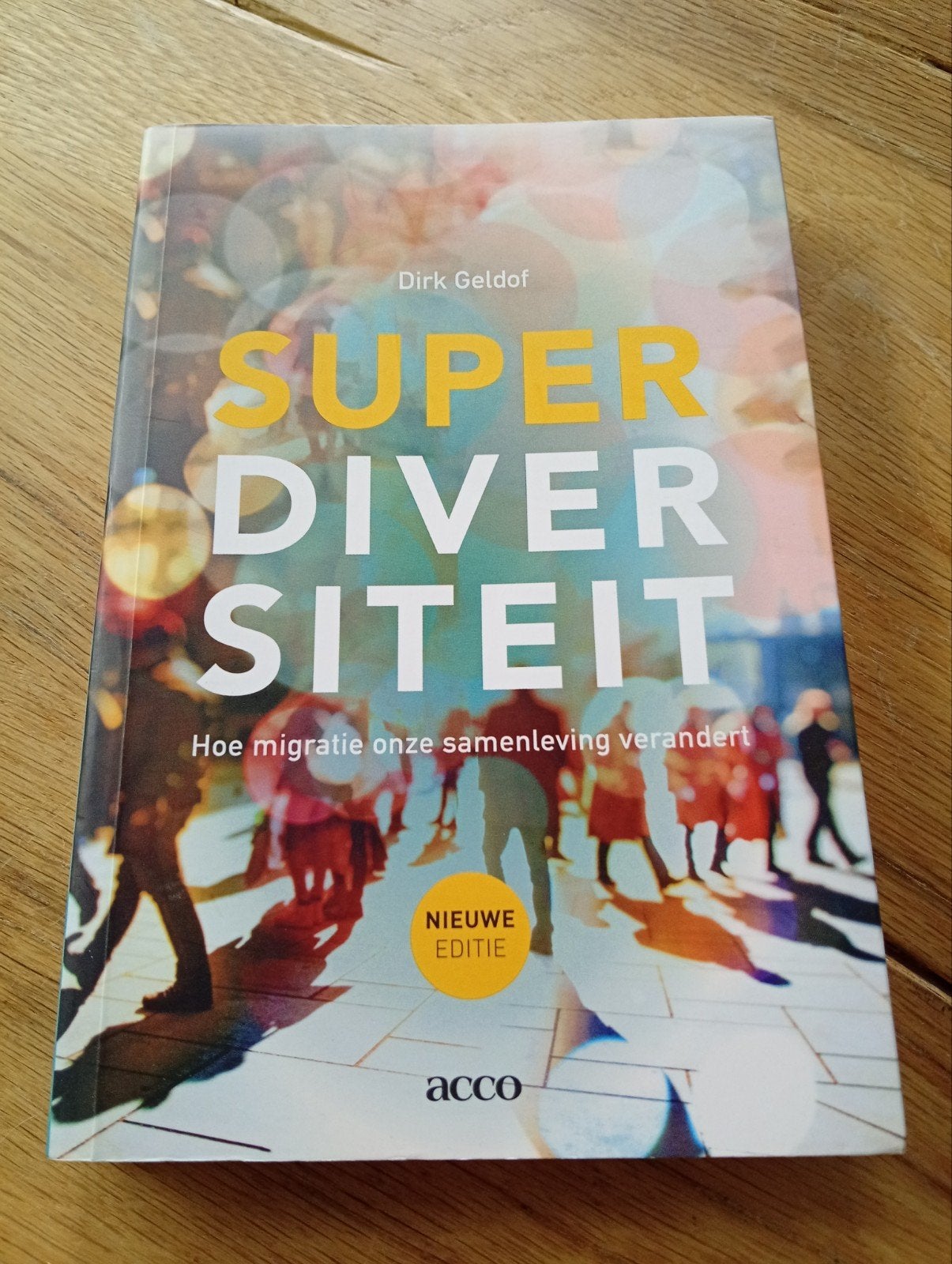 Superdiversiteit: Hoe migratie onze samenleving verandert, Ophalen of Verzenden, Maatschappij en Samenleving, Dirk Geldof, Europa