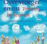 Over vroeger en nu. Verhalen bij de canon, Ophalen of Verzenden, Zo goed als nieuw, Europa