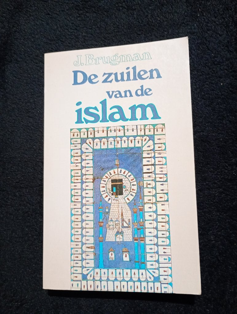 J. Brugman, De zuilen van de Islam, Ophalen of Verzenden, Gelezen, Islam