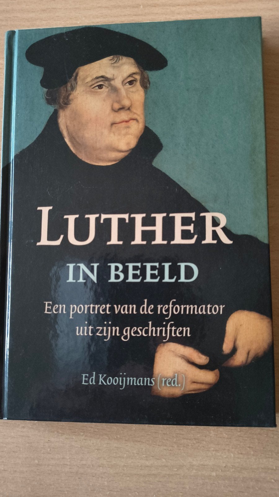Luther in beeld. Ed Kooijmans (red), Boeken, Ophalen of Verzenden, Zo goed als nieuw, Ed Kooijmans (red), Christendom | Protestants