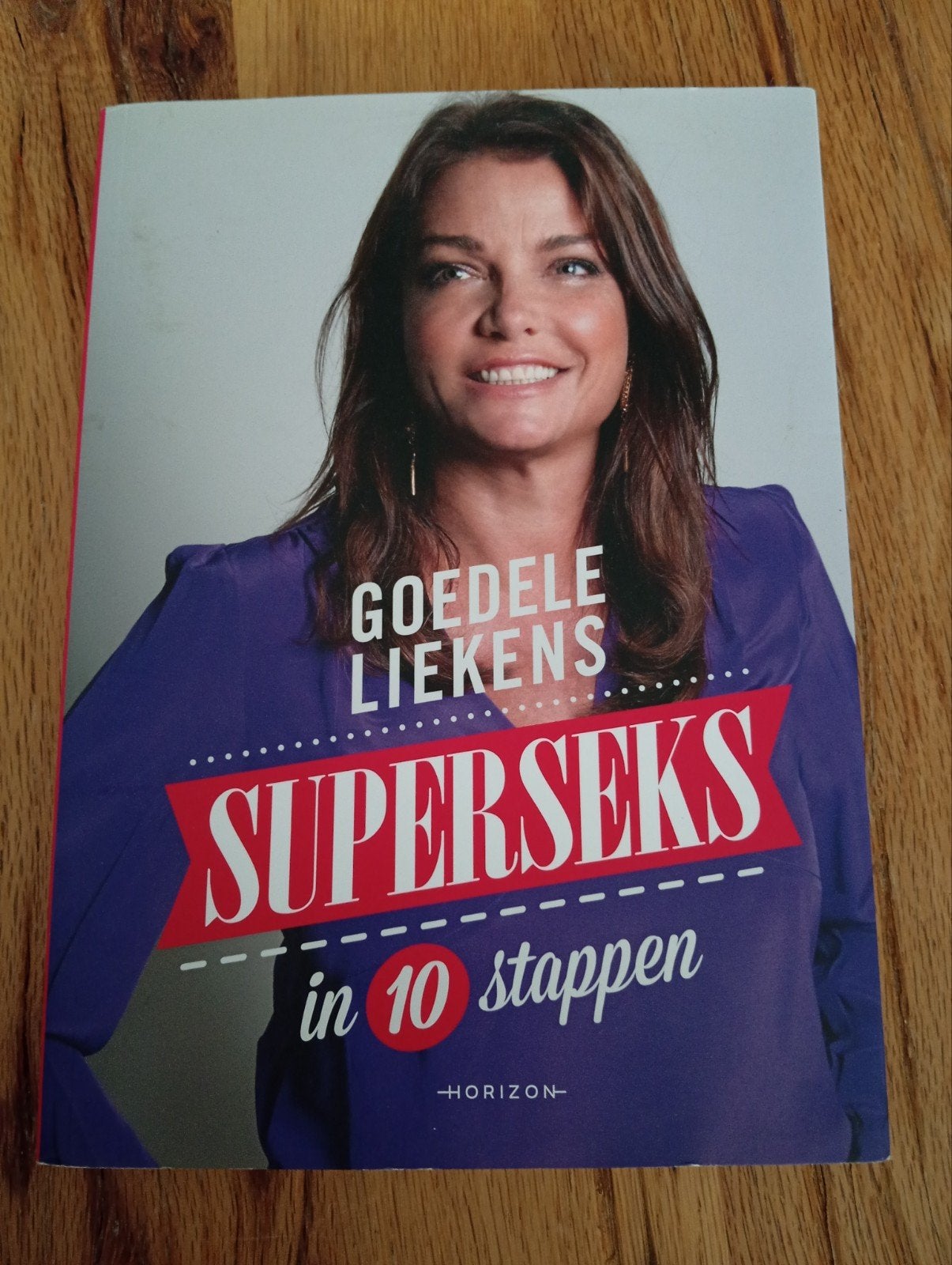 Goedele Liekens - Superseks in 10 stappen, Ophalen of Verzenden, Zo goed als nieuw, Goedele Liekens, België
