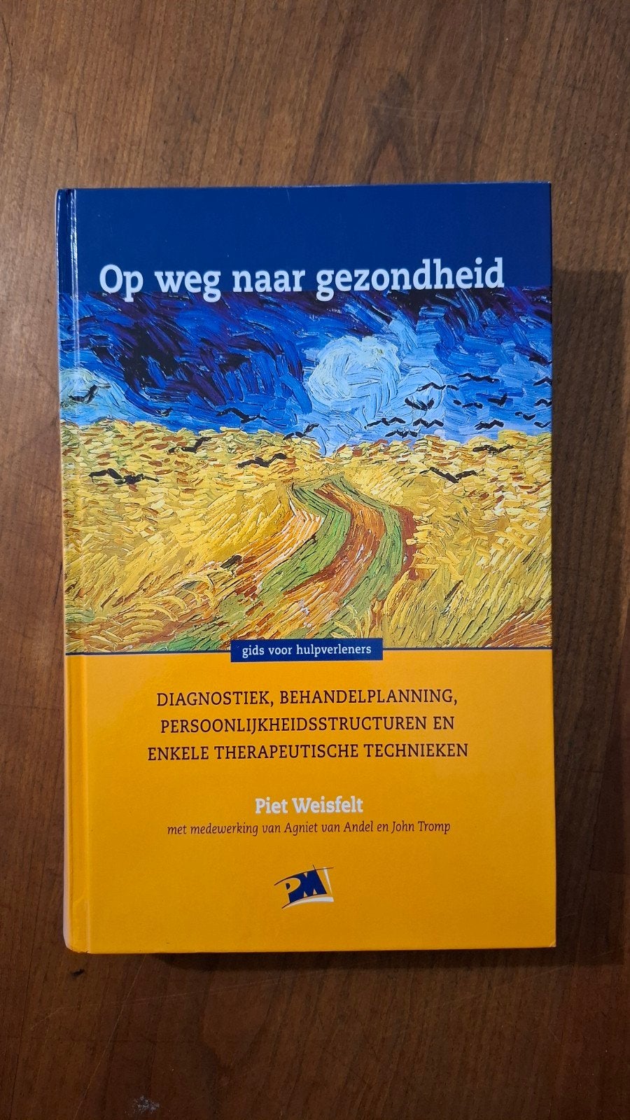 P. Weisfelt - Op weg naar gezondheid, Ophalen of Verzenden, Zo goed als nieuw, P. Weisfelt