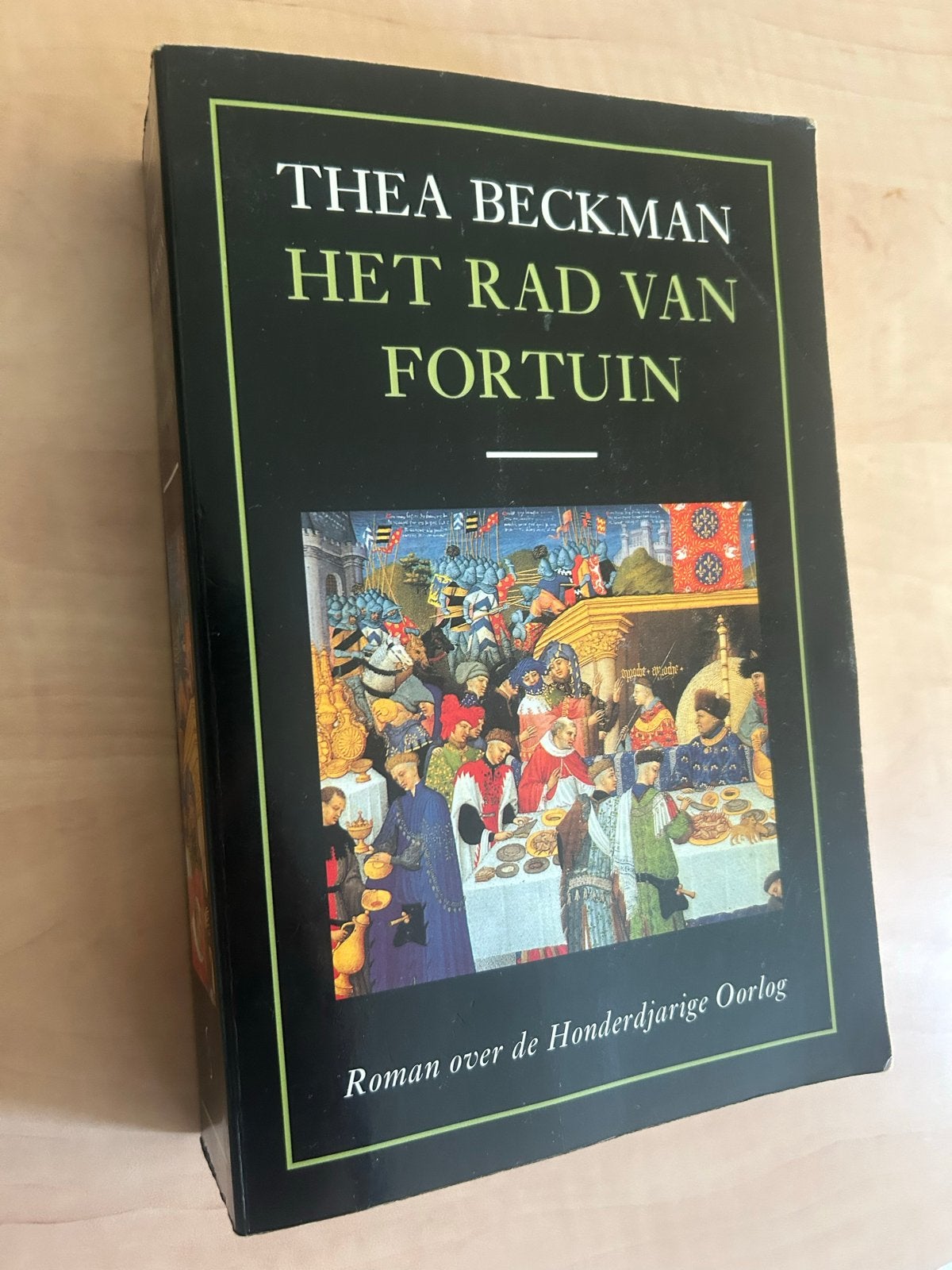 Thea Beckman - Het Rad van Fortuin (Roman), Boeken, Ophalen of Verzenden, 14e eeuw of eerder, Gelezen, Europa