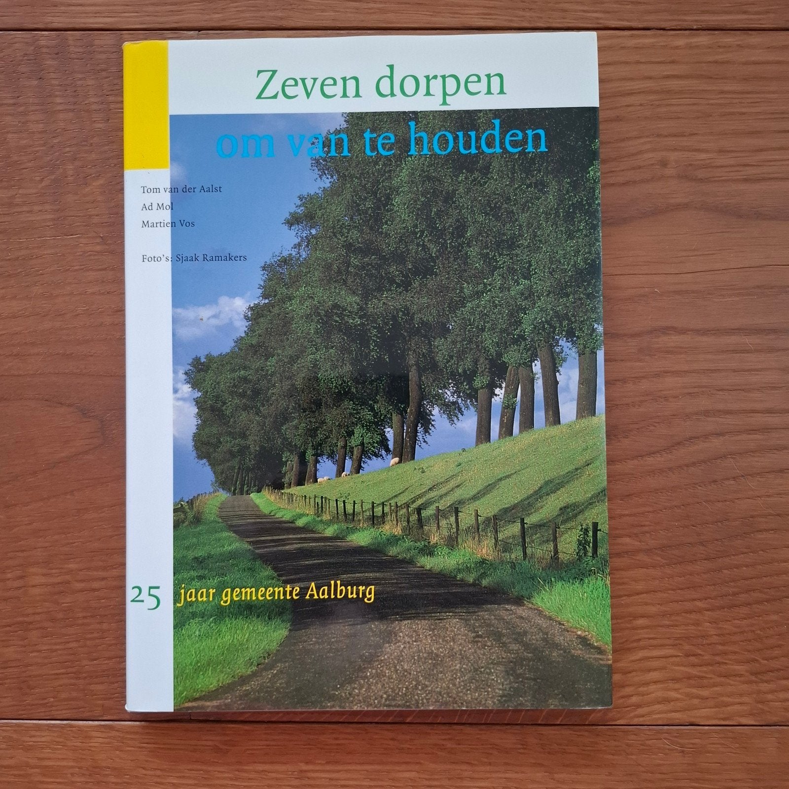 Zeven dorpen om van te houden tom van der aalst nieuw, Ophalen of Verzenden, Nieuw