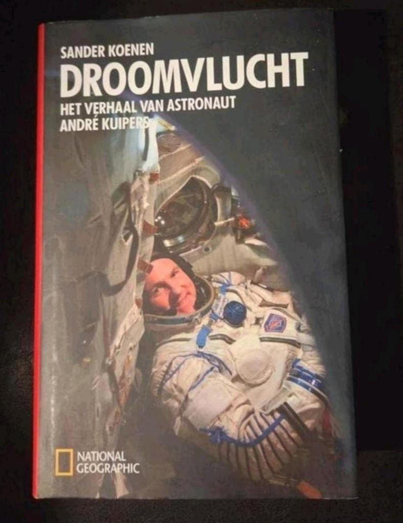 Droomvlucht: het verhaal van astronaut Andre Kuipers, Ophalen of Verzenden, Zo goed als nieuw