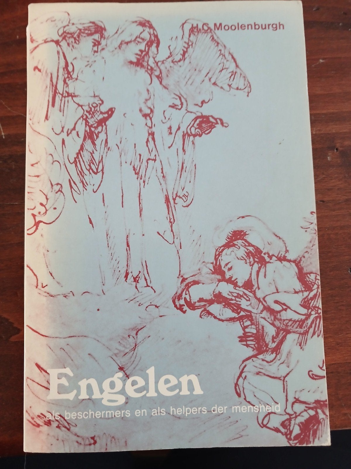 Engelen als beschermers en helpers, Ophalen of Verzenden, H.C.Moolenburgh, Eén auteur
