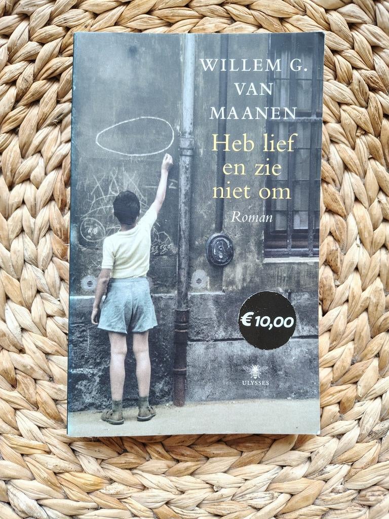 Willem G. van Maanen - Heb lief en zie niet om, Boeken, Ophalen of Verzenden, Zo goed als nieuw