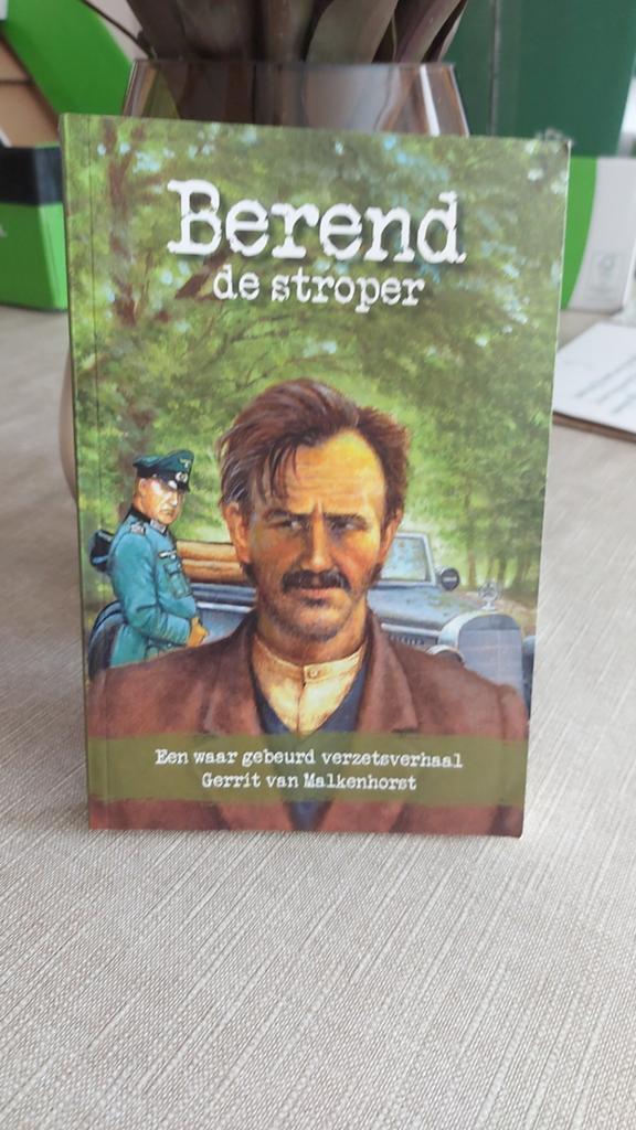 Berend de Stroper - Een waar gebeurd verzetsverhaal, Boeken, Ophalen of Verzenden, Algemeen, Gerrit van Malkenhorst, Tweede Wereldoorlog