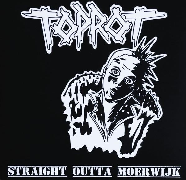 toprot / straight outta moerwijk - hardcore/punk/nederpunk, Verzenden, 7 inch, Single, Zo goed als nieuw