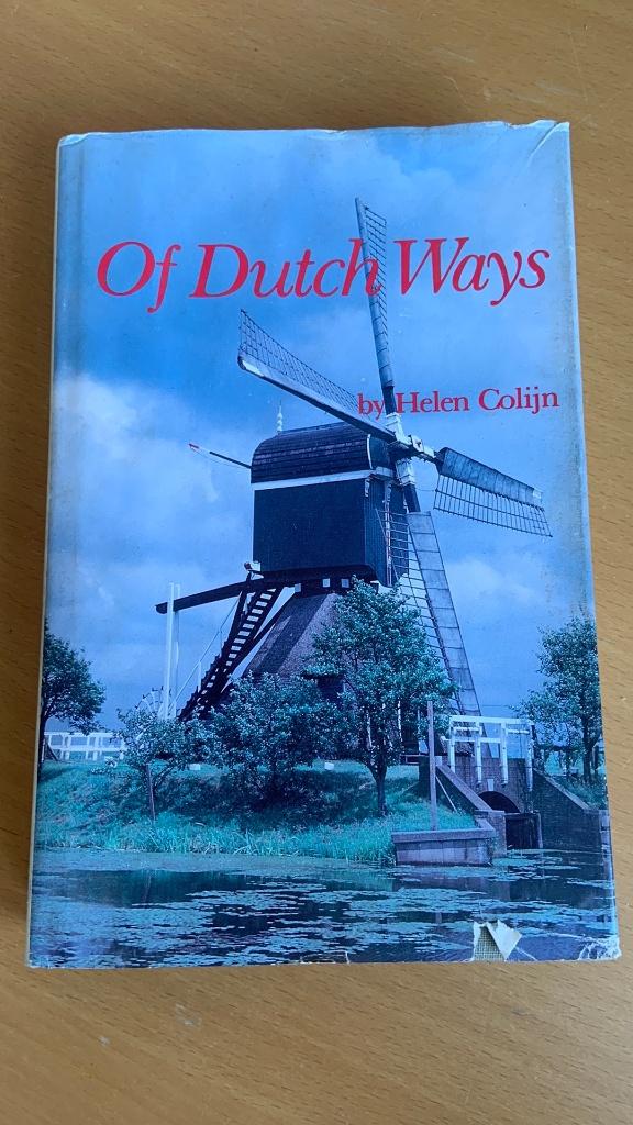Of dutch ways - Helen Colijn, Ophalen of Verzenden, Zo goed als nieuw