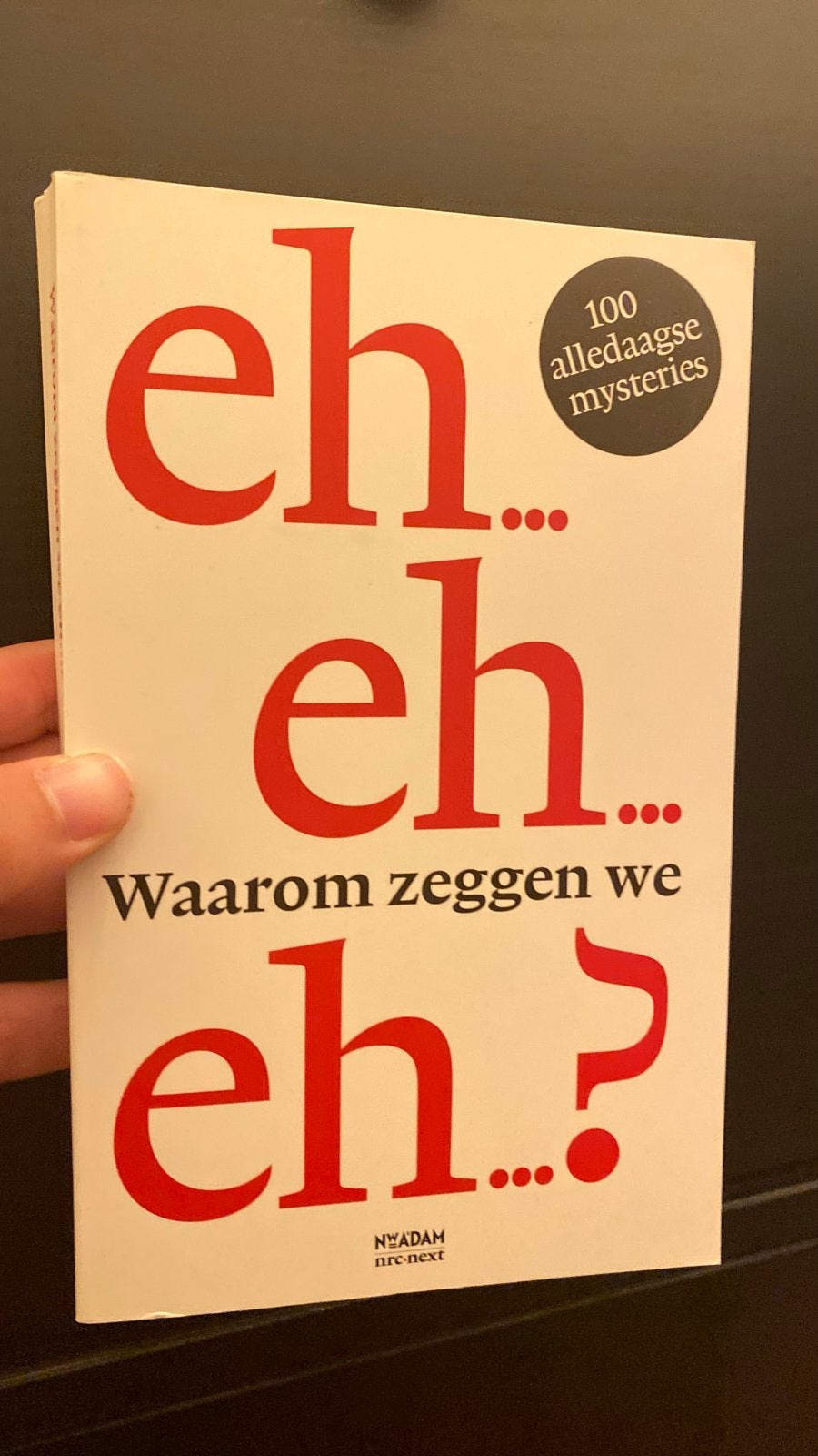 Eh... eh... Waarom zeggen we eh? - 100 mysteries, Ophalen of Verzenden, Zo goed als nieuw, Nederland