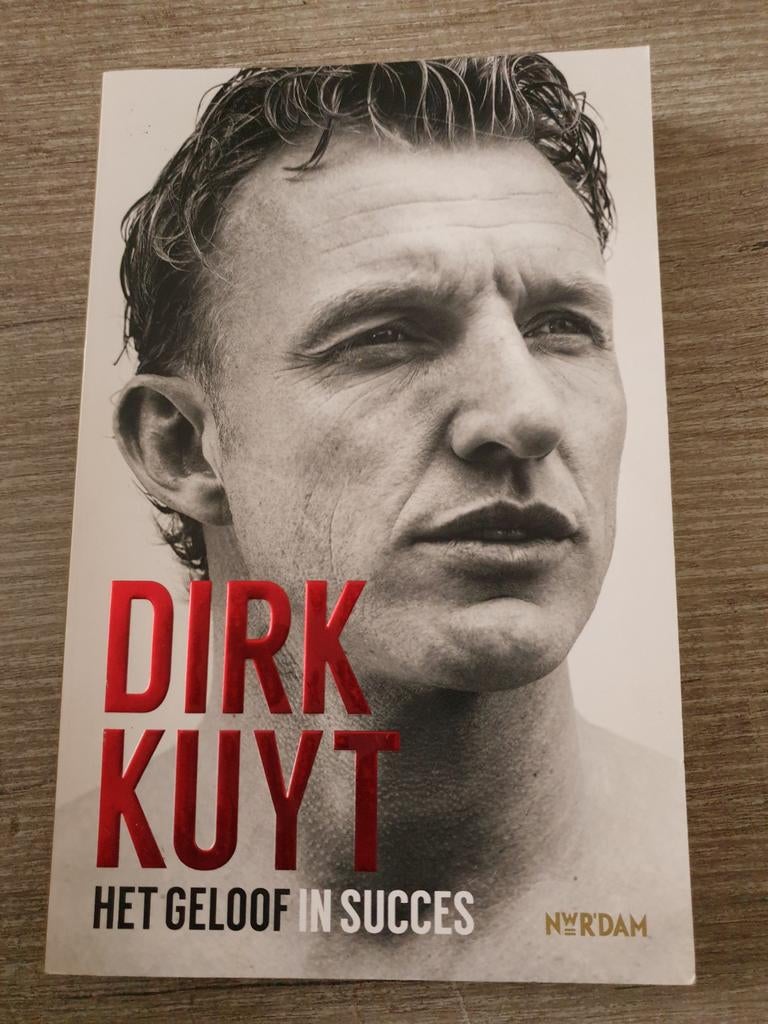 Dirk Kuyt: Het Geloof in Succes - Biografie, Ophalen of Verzenden, Gelezen, Dirk Kuyt, Balsport