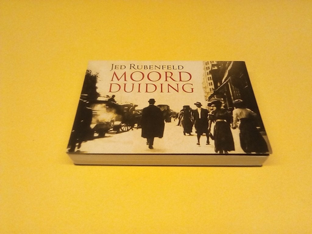 Moord Duiding - Jed Rubenfeld (Dwarsligger), Ophalen of Verzenden, Zo goed als nieuw, Nederland, Jed Rubenfeld