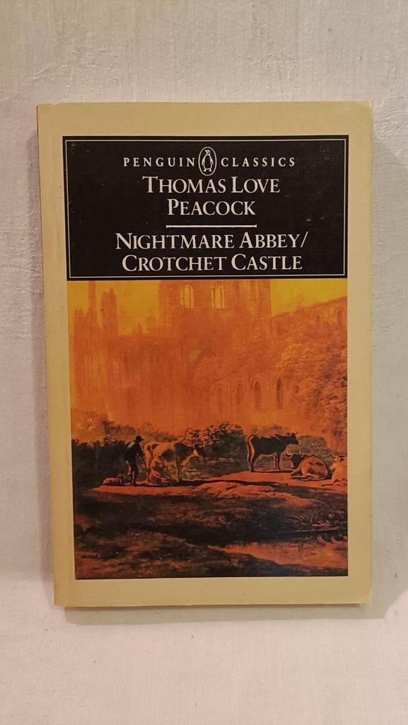 Love Peacock, Thomas - Nightmare Abbey / Crotchet Castle, Ophalen of Verzenden, Zo goed als nieuw, Thomas Love Peacock, Fictie