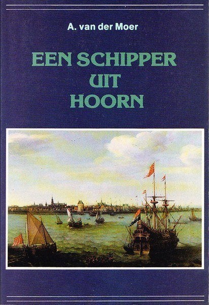 Moer - Een schipper uit Hoorn, Ophalen, Zo goed als nieuw, Boek of Tijdschrift