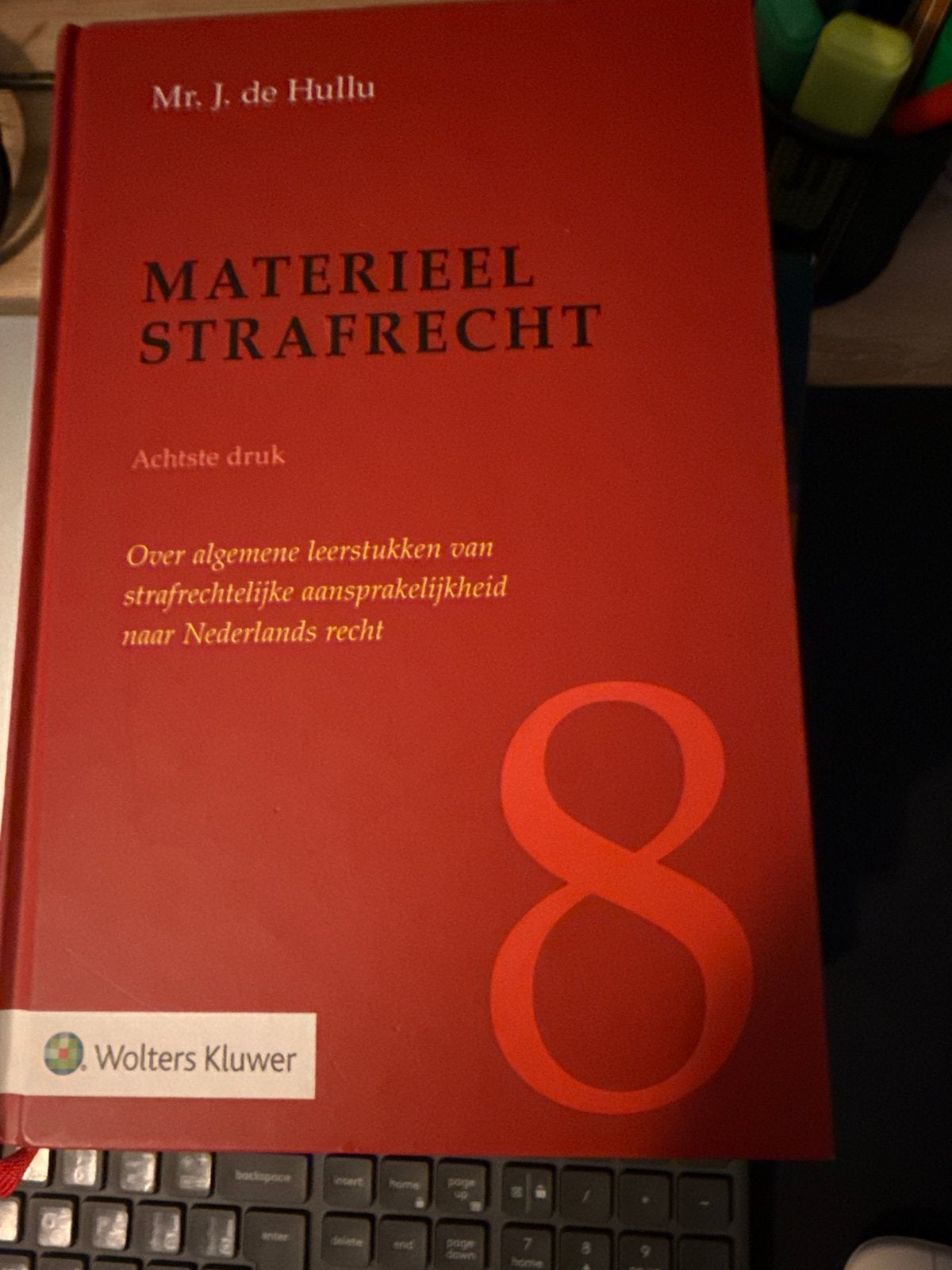 Materieel Strafrecht - Mr. J. de Hullu (8e druk), Ophalen of Verzenden, Gamma, Zo goed als nieuw, WO