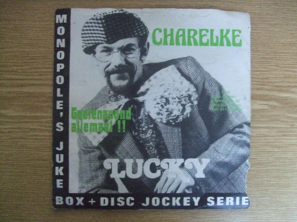CHARLEKE      LUCKY / GOEIENAVOND ALLEMAAL, 7 inch, Single, Ophalen of Verzenden, Zo goed als nieuw