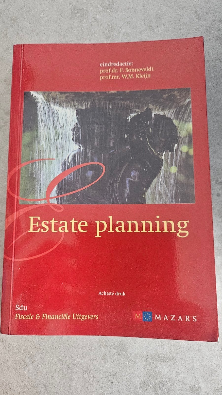 Estate Planning - Achste Druk - Prof.dr. F. Sonneveldt, Ophalen of Verzenden, Prof.dr. F. Sonneveldt, prof.mr. W.M. Kleijn, Gamma