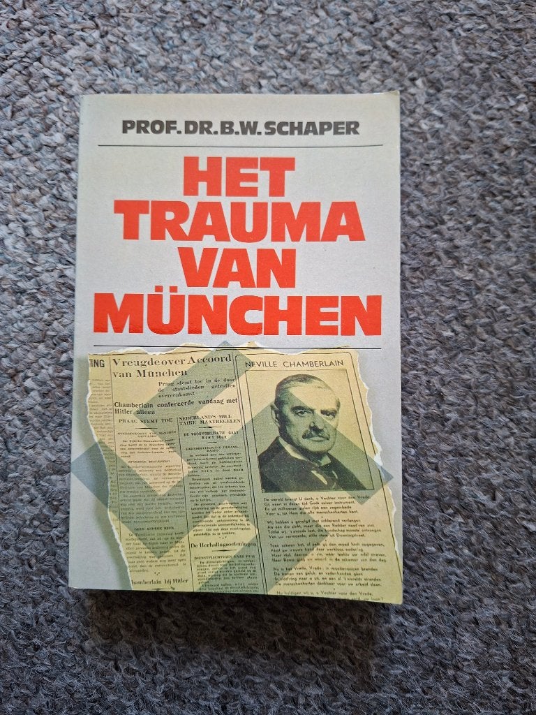 Het trauma van München/Prof. Dr. B. W. Schaper, Verzenden, Prof. Dr. B. W. Schaper, Tweede Wereldoorlog, Gelezen