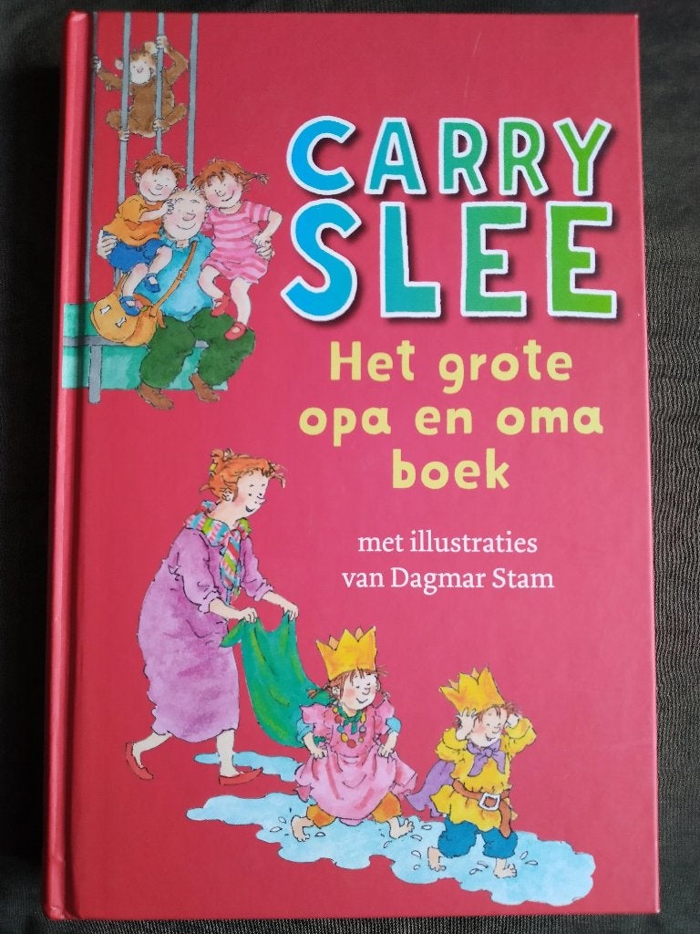 Carry Slee - Het grote opa en oma boek, Fictie algemeen, Jongen of Meisje, Carry Slee, Ophalen of Verzenden