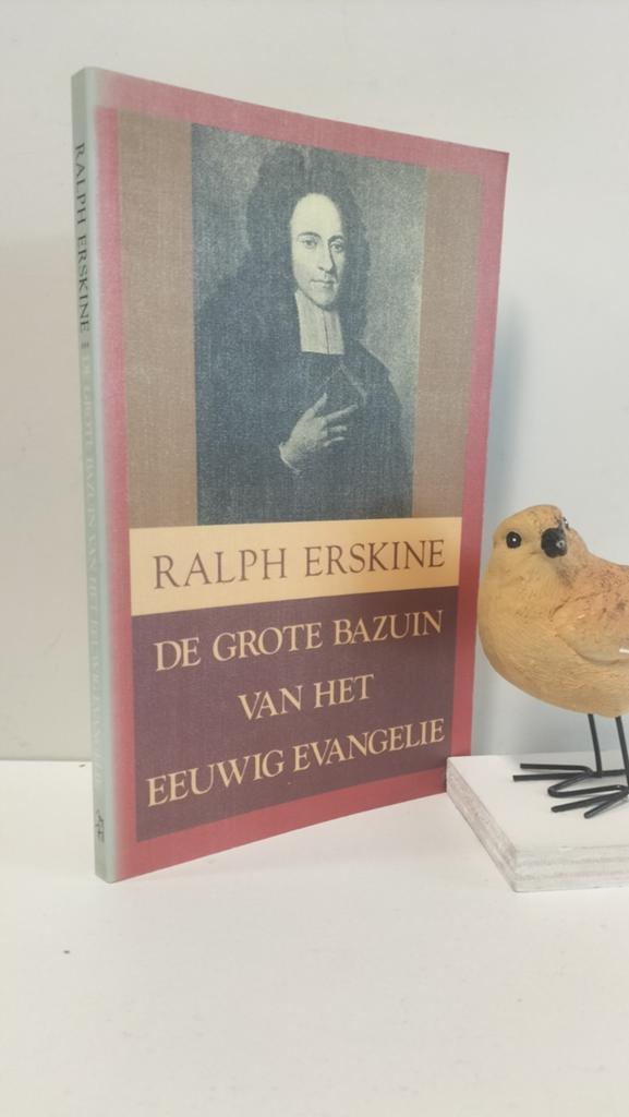 Erskine, Ralph; De grote bazuin van het eeuwige evangelie, Ophalen of Verzenden, Gelezen, Christendom | Protestants
