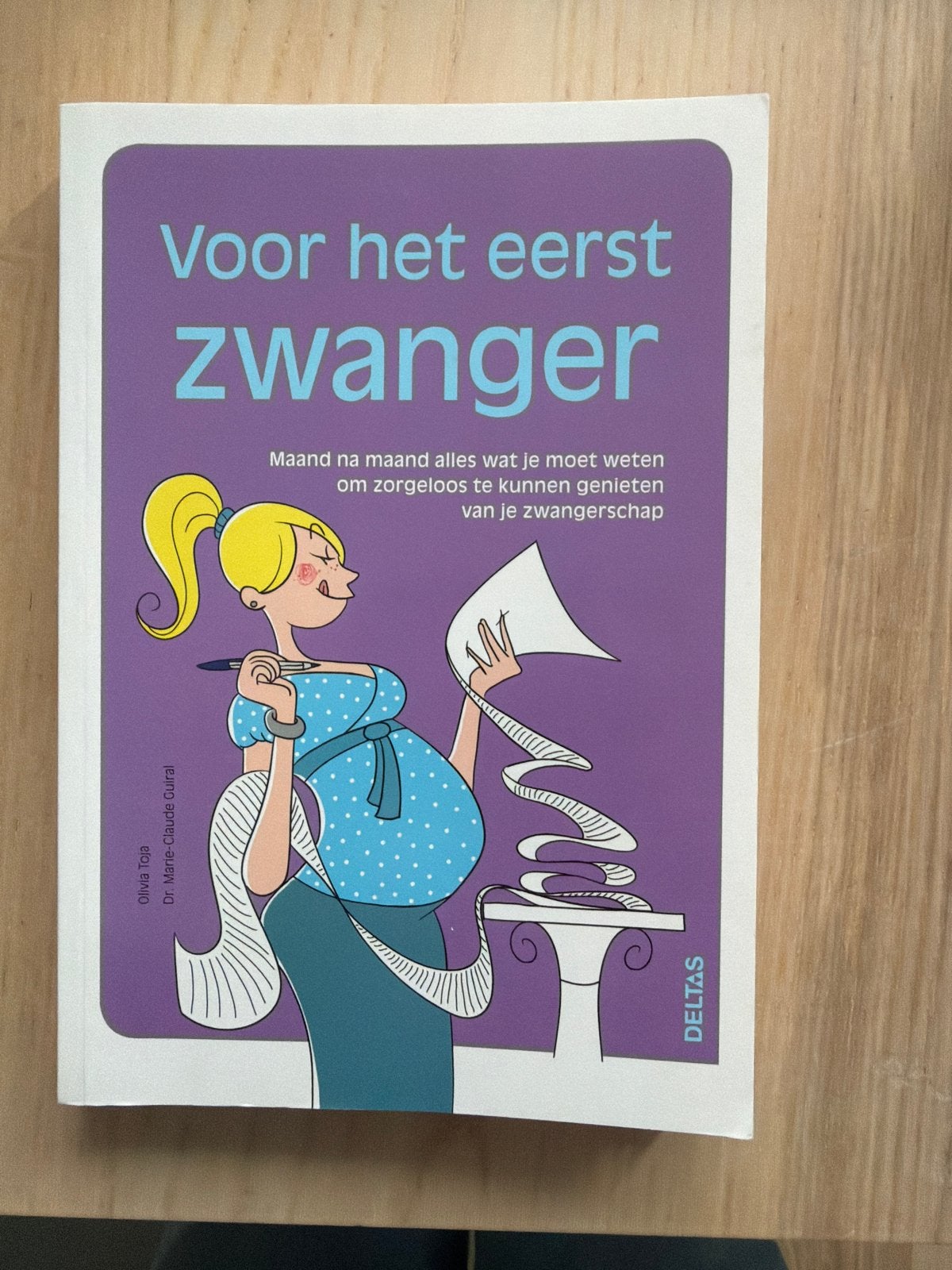 Olivia Toja - Voor het eerst zwanger, Ophalen of Verzenden, Zo goed als nieuw, Zwangerschap en Bevalling, Olivia Toja; Marie Claude Guiral