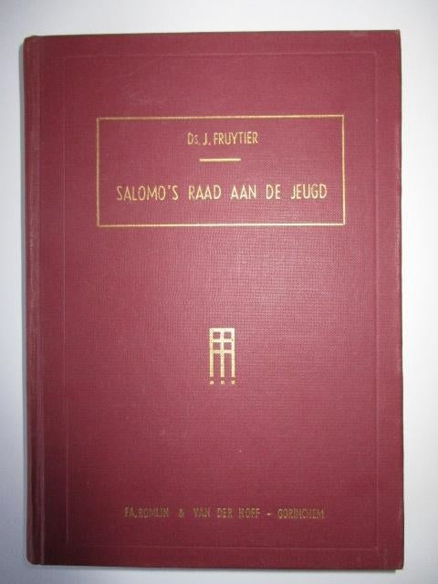 Jacobus Fruytier: Salomo’s raad aan de jeugd., Boeken, Ophalen of Verzenden, Gelezen, Jacobus Fruytier, Christendom | Protestants