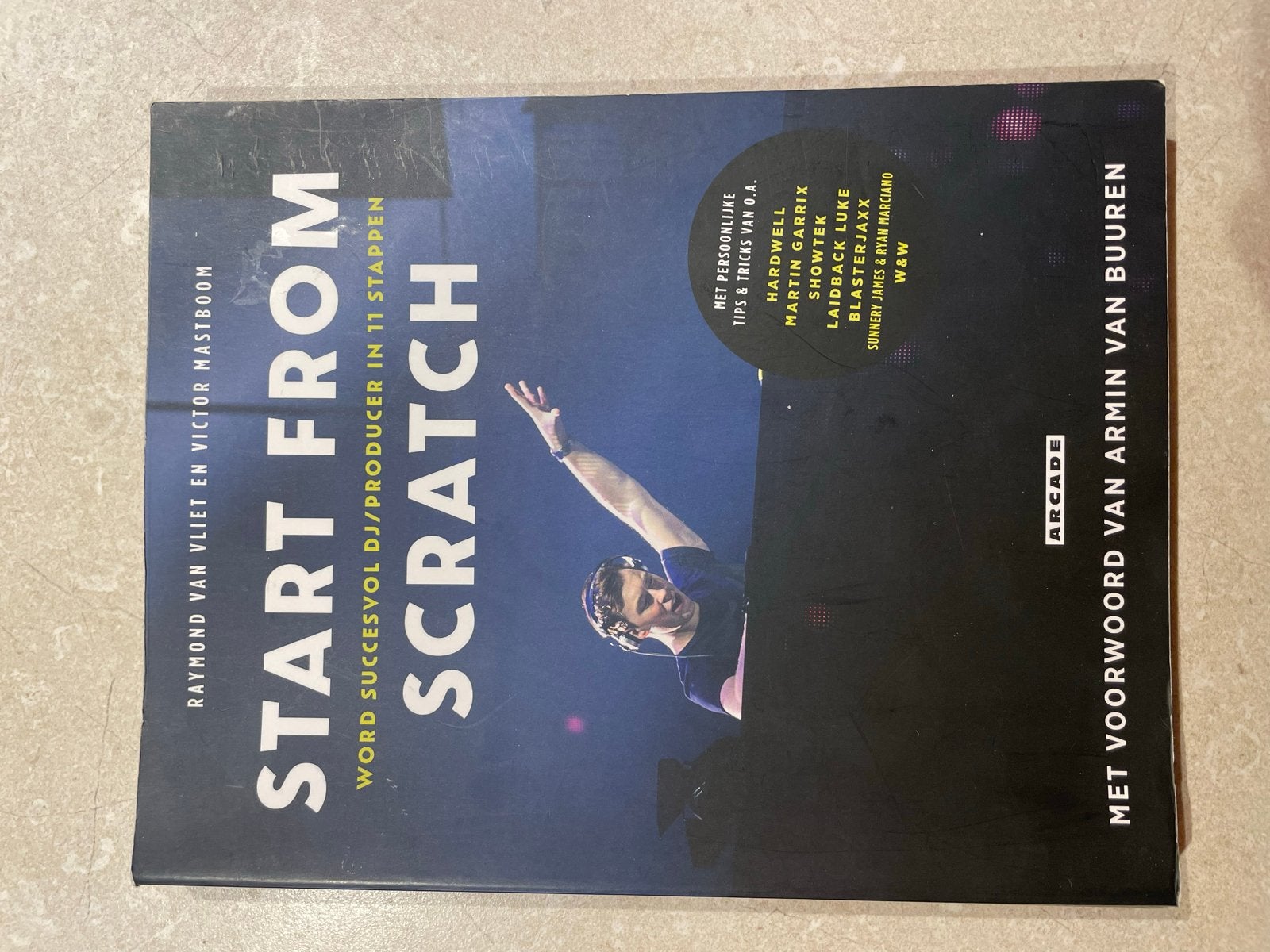Start From Scratch: Word succesvol DJ/producer in 11 stappen, Ophalen of Verzenden, Zo goed als nieuw, Overige onderwerpen